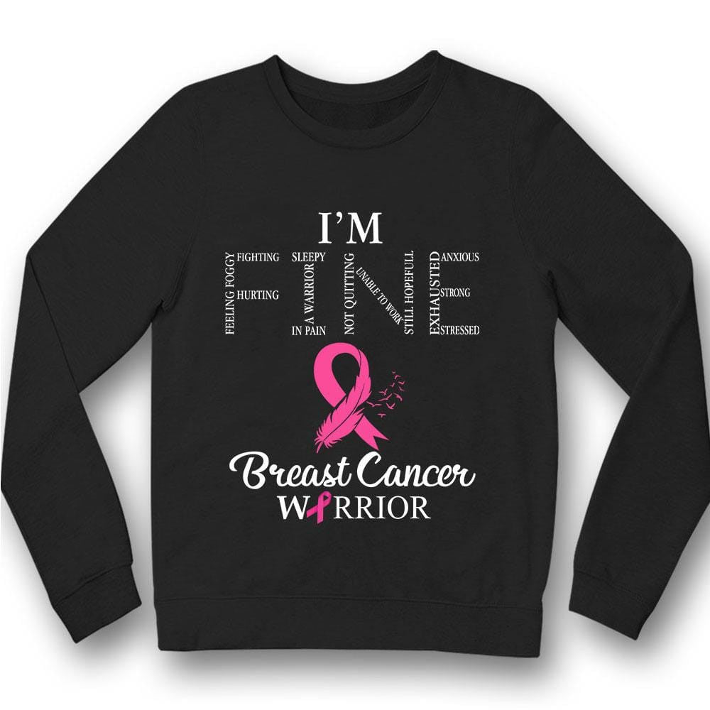 I'm Fine, Pink Ribbon, Support Warrior, Breast Cancer Survivor Awareness T Shirt