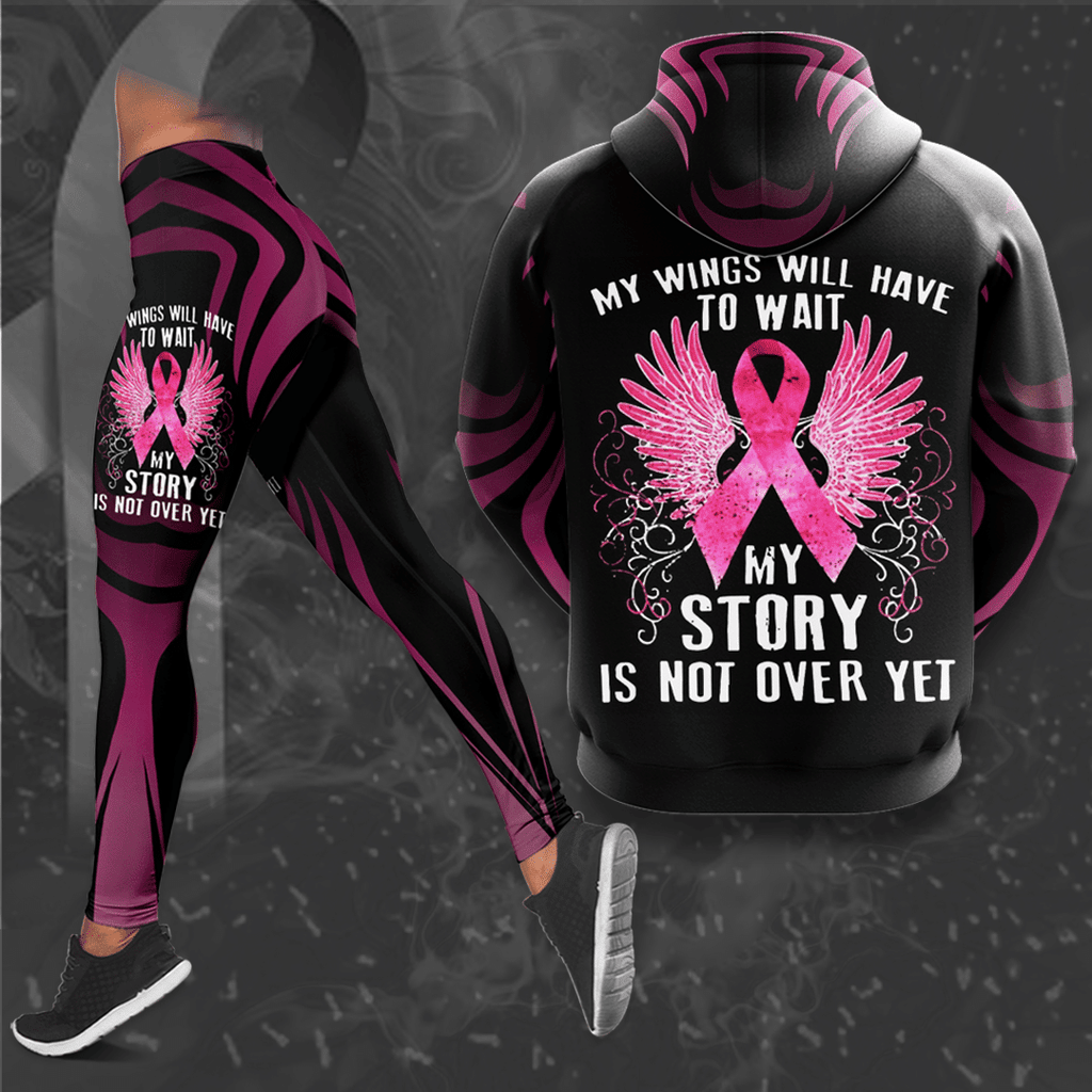 Breast Cancer Awareness 'My Wings Will Have To Wait My Story Is Not Over Yet' Hoodie & Leggings Set THAOVTT721