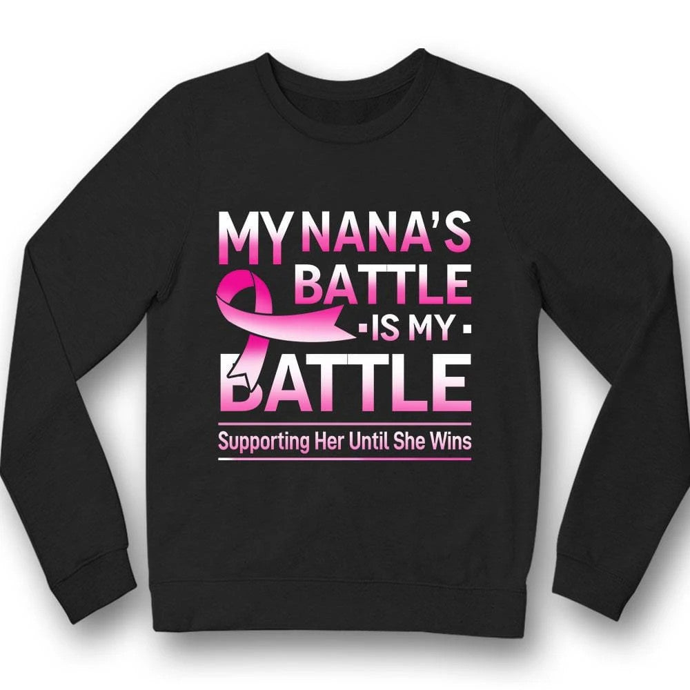 My Nana's Battle Is My Battle, Pink Ribbon, Breast Cancer Survivor Awareness THAOVTT776 Shirt