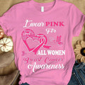 I Wear Pink For Women, Breast Cancer Warrior Awareness Shirt, Ribbon Butterfly QUY2138